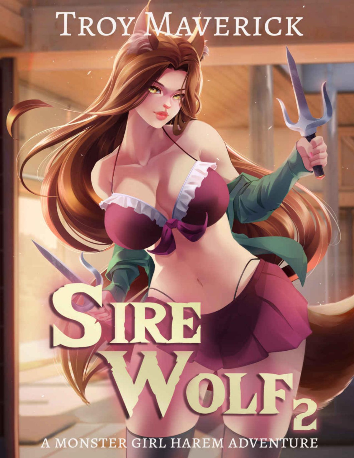 Sire Wolf 2 A Monster Girl Harem Fantasy Breed Protect And Grow Werewolf Shifter 1st Edition Troy Maverick