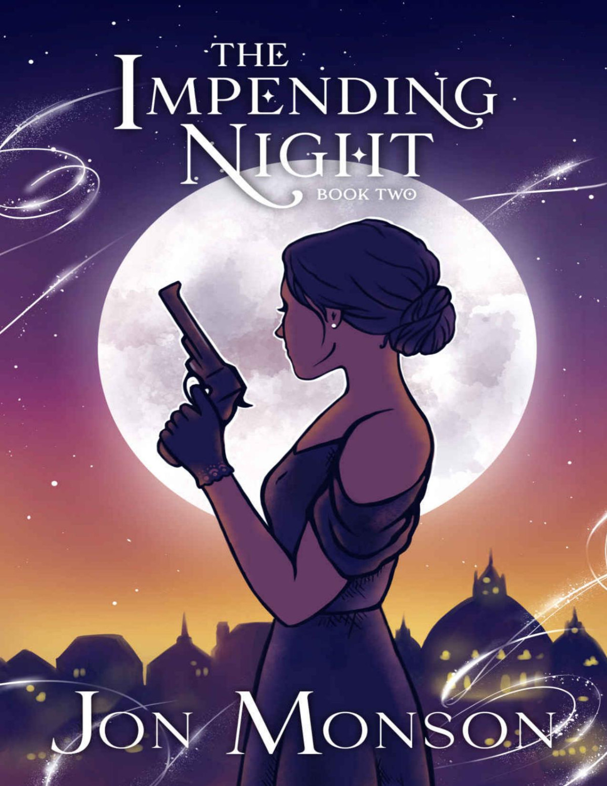 The Impending Night An Action And Adventure Fantasy Novel The Sun And The Raven Book 2 Jon Monson