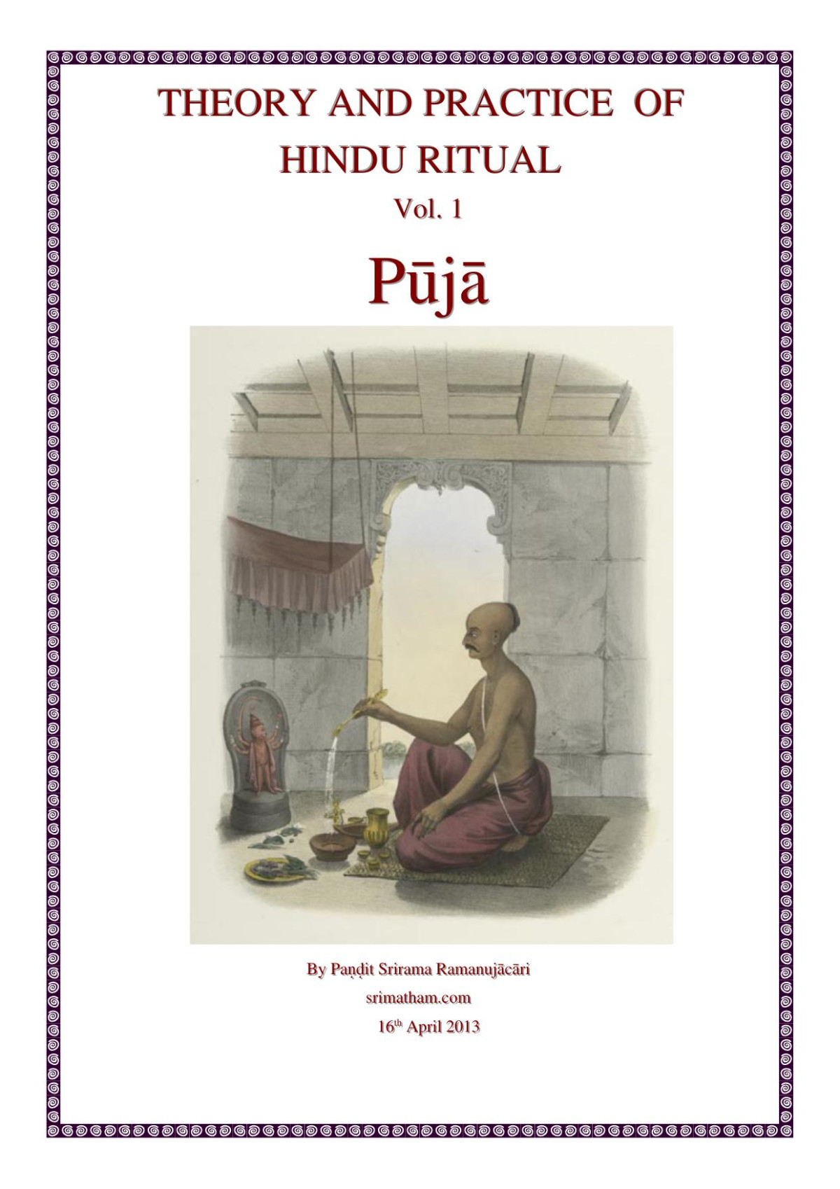Theory And Practice Of Hindu Ritual Volume 1 Puja Srimatham