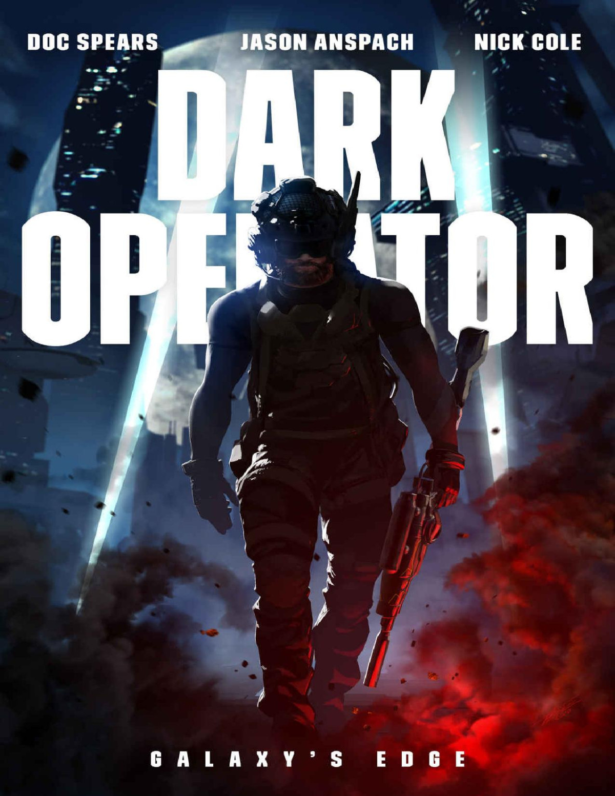 Dark Operator A Military Science Fiction Special Forces Thriller Doc Spears Jason Anspach Nick Cole