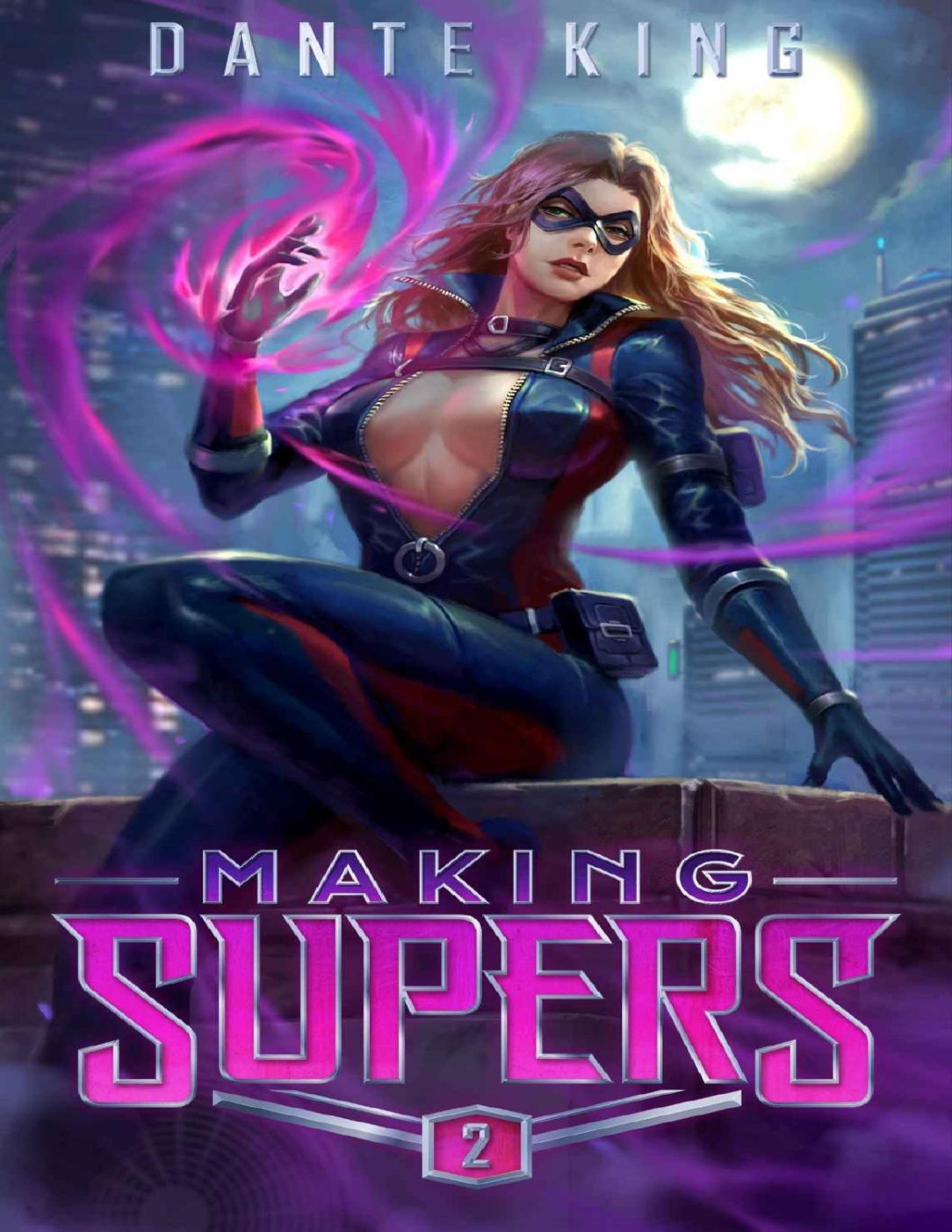 Making Supers 2 1st Edition Dante King