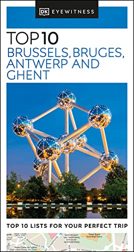 Dk Eyewitness Top 10 Brussels Bruges Antwerp And Ghent Pocket Travel Guide Teresa Fisher