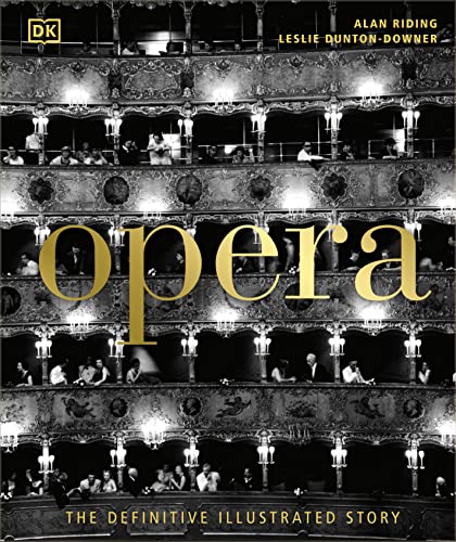 Opera The Definitive Illustrated Story Alan Riding Leslie Duntondowner