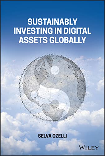 Sustainably Investing In Digital Assets Globally Selva Ozelli