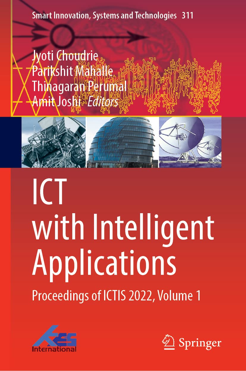 Ict With Intelligent Applications Proceedings Of Ictis 2022 Volume 1 Jyoti Choudrie