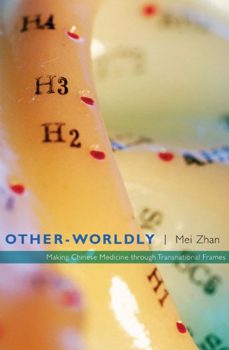 Otherworldly Making Chinese Medicine Through Transnational Frames Illustrated Mei Zhan
