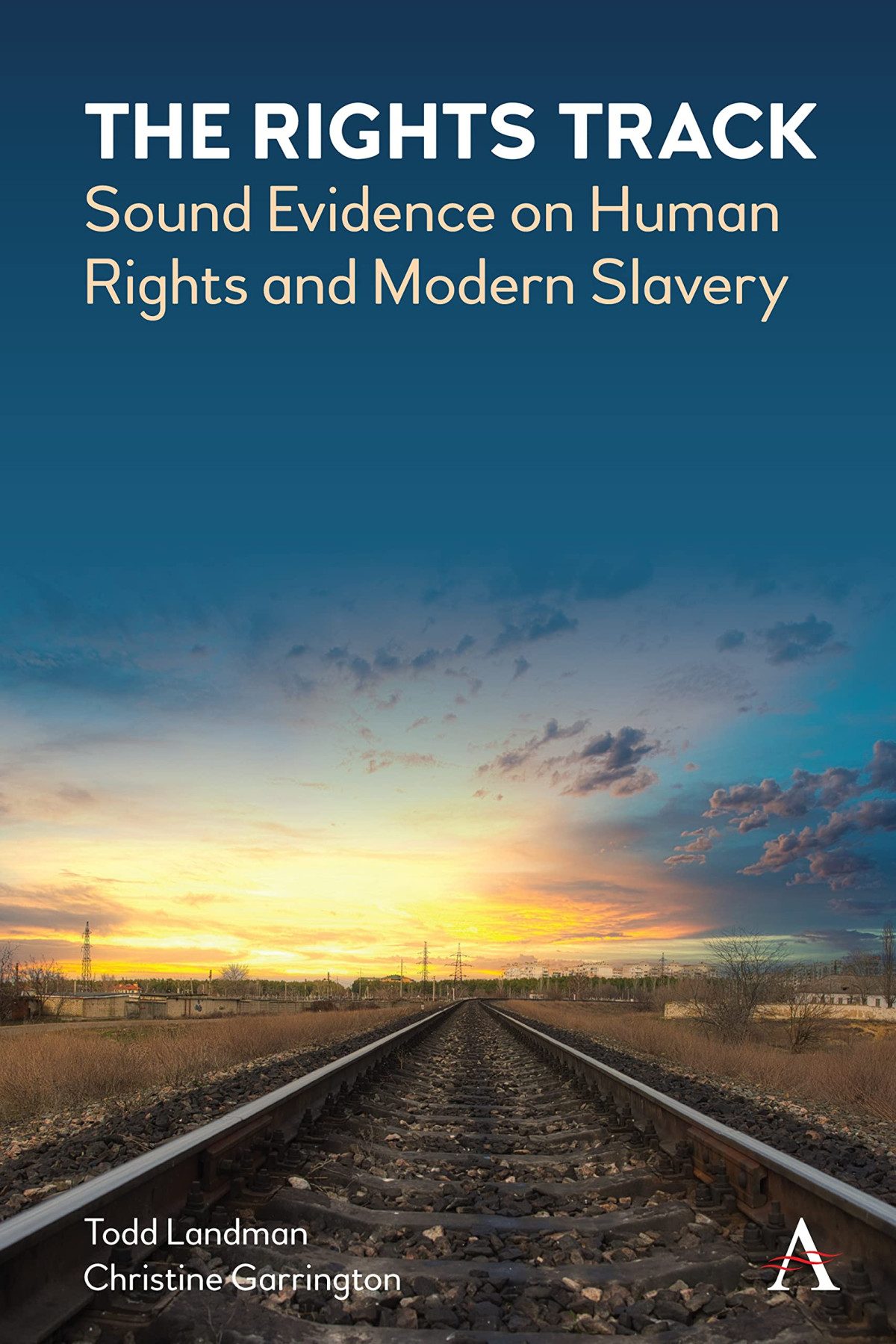The Rights Track Sound Evidence On Human Rights And Modern Slavery Todd Landman