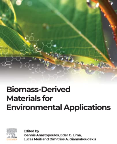 Biomassderived Materials For Environmental Applications Ioannis Anastopoulos