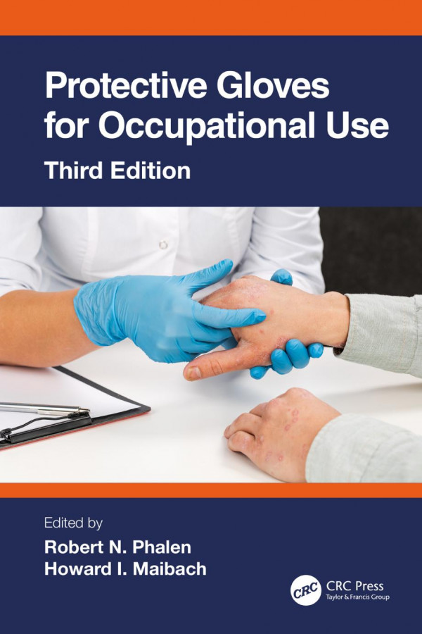 Protective Gloves For Occupational Use 3rd Edition Robert N Phalen
