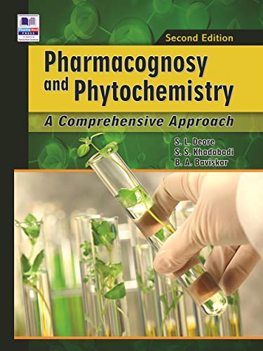 Pharmacognosy And Phytochemistry A Comprehensive Approach Second Edition Sl Deore