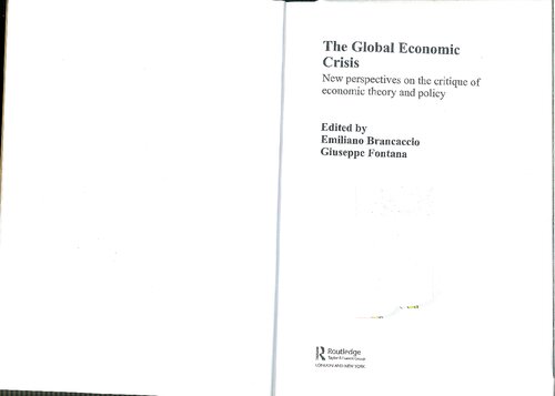The Global Economic Crisis New Perspectives On The Critique Of Economic Theory And Policy Emiliano Brancaccio