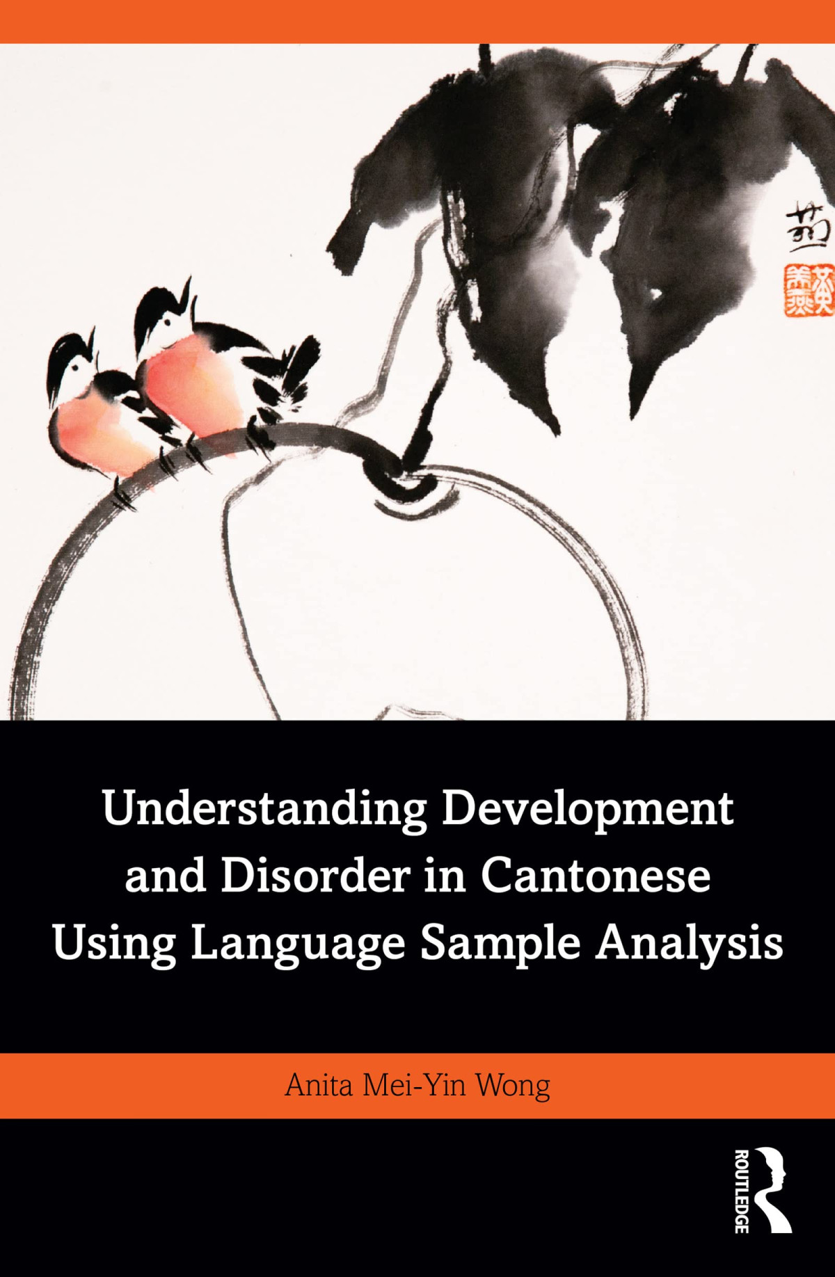 Understanding Development And Disorder In Cantonese Using Language Sample Analysis Anita Meiyin Wong