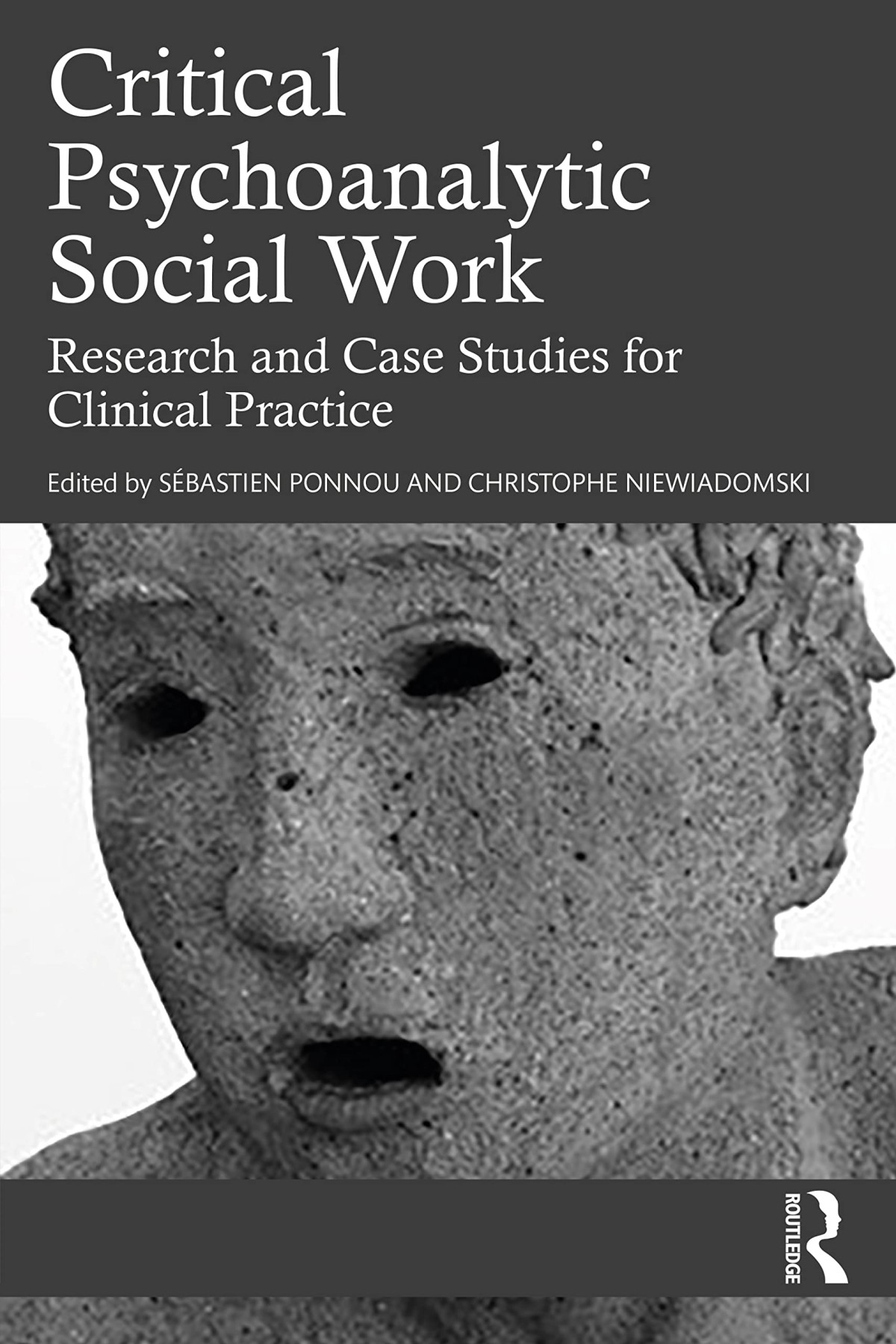 Critical Psychoanalytic Social Work Research And Case Studies For Clinical Practice Sebastien Ponnou