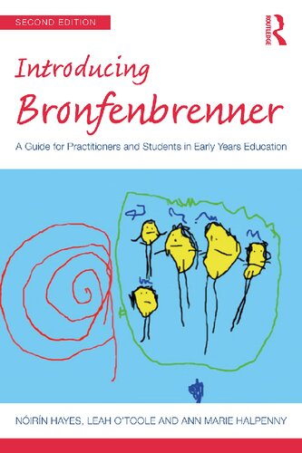 Introducing Bronfenbrenner A Guide For Practitioners And Students In Early Years Education 2nd Edition Nirn Hayes
