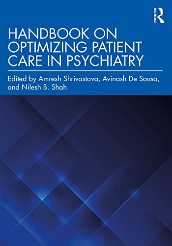 Handbook On Optimizing Patient Care In Psychiatry Amresh Shrivastava
