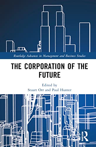The Corporation Of The Future Stuart Orr Paul Hunter