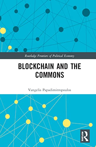 Blockchain And The Commons Vangelis Papadimitropoulos