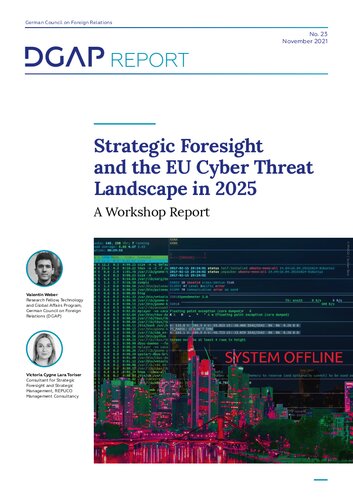 Strategic Foresight And The Eu Cyber Threat Landscape In 2025 A Workshop Report Valentin Weber