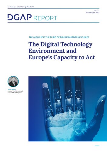 The Digital Technology Environment And Europes Capacity To Act Tyson Barker