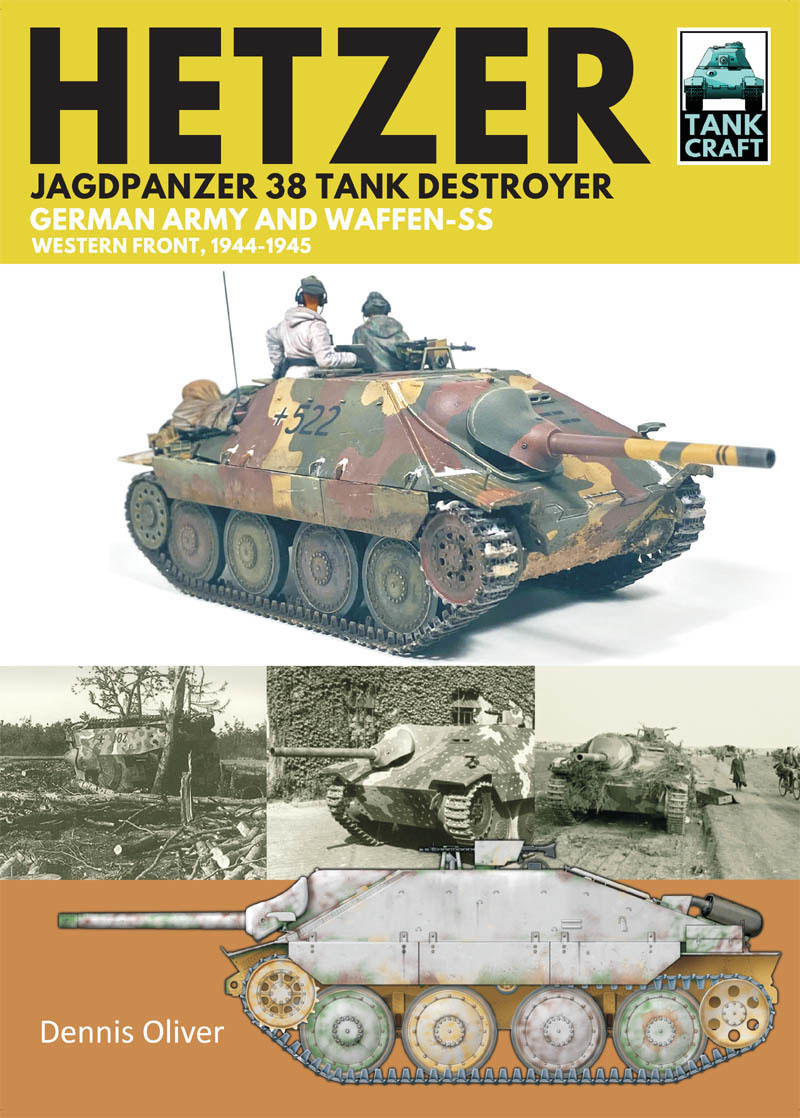 Hetzer Jagdpanzer 38 Tank Destroyer German Army And Waffenss Western Front 19441945 Tankcraft 29 1st Edition Dennis Oliver