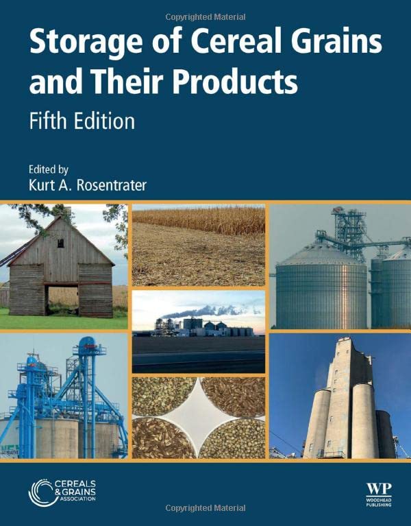 Storage Of Cereal Grains And Their Products 5th Edition Kurt A Rosentrater Editor