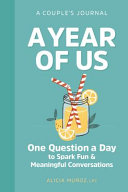 A Year Of Us One Question A Day To Spark Fun And Meaningful Conversations Alicia Muoz
