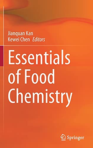 Essentials Of Food Chemistry 1st Ed 2021 Jianquan Kan Kewei Chen