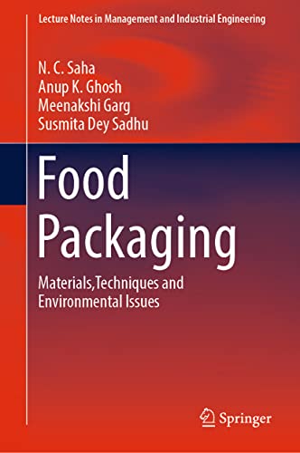 Food Packaging Materialstechniques And Environmental Issues Lecture Notes In Management And Industrial Engineering 1st Ed 2022 N C Saha