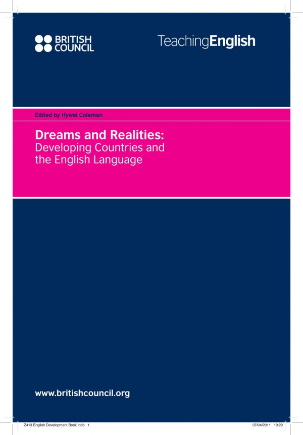 Dreams And Realities Developing Countries And The English Language Hywel Coleman