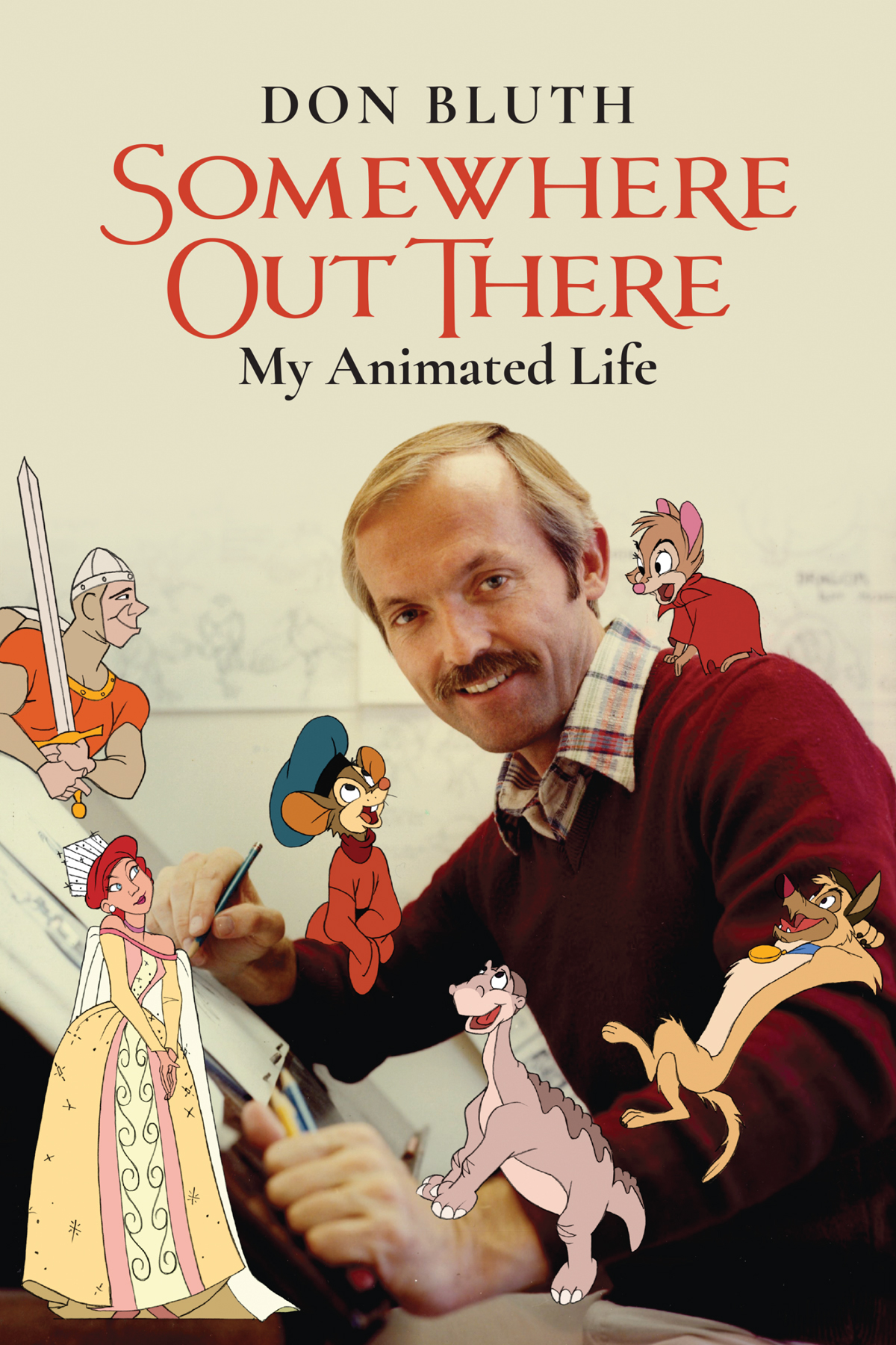 Somewhere Out There My Animated Life Don Bluth