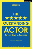 The Outstanding Actor Seven Keys To Success Ken Rea