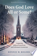 Does God Love All Or Some Ronnie W Rogers