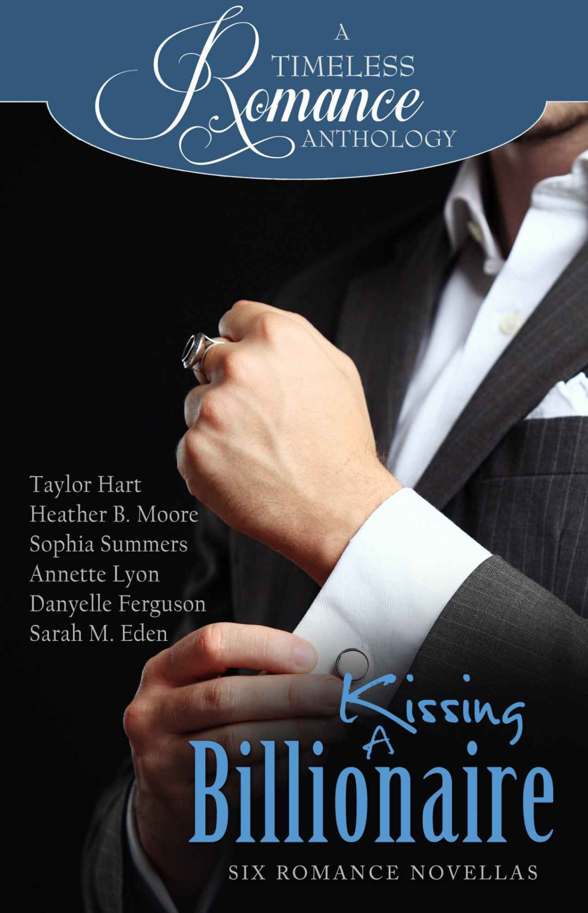 Kissing A Billionaire Hart Taylor Moore Heather B Summers