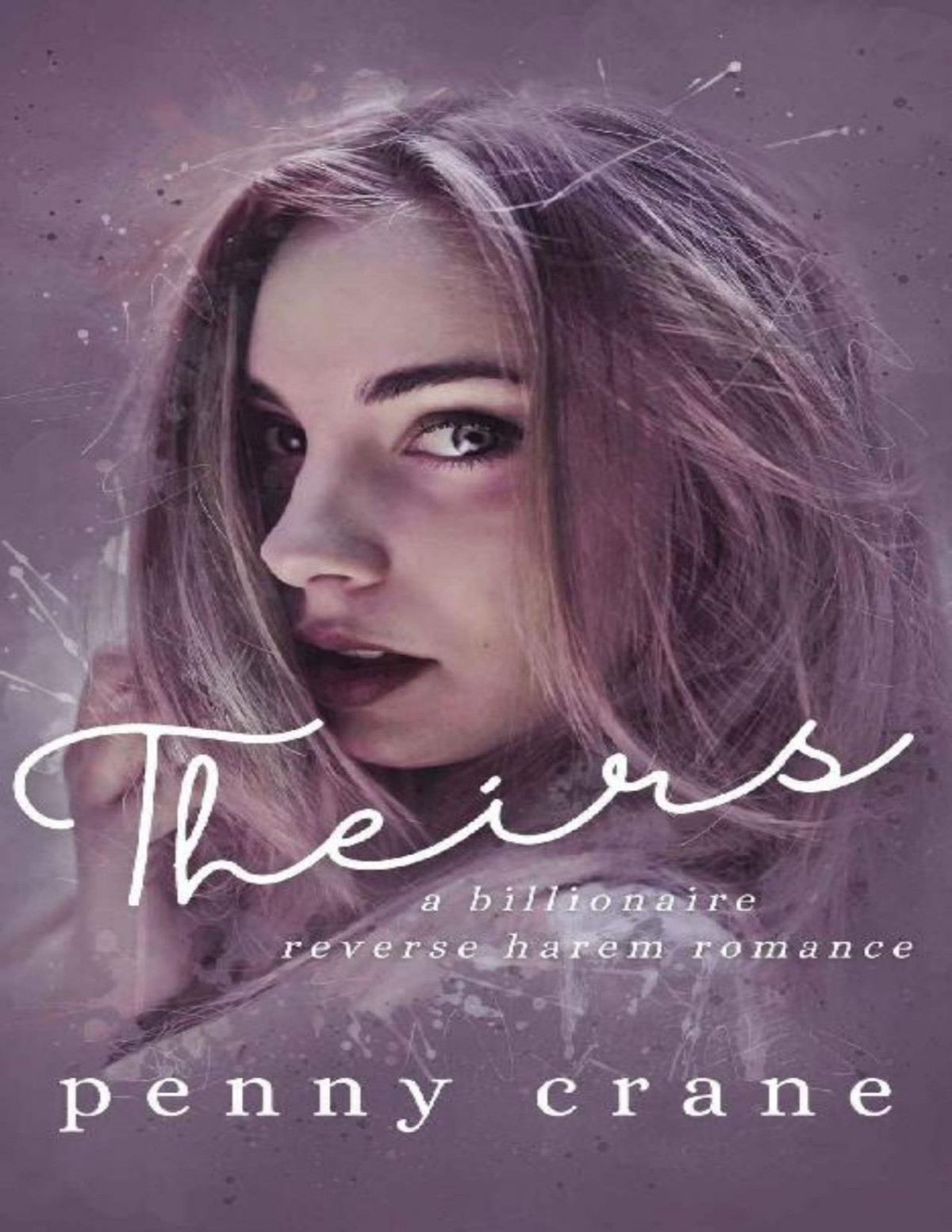 Theirs A Billionaire Reverse Harem Romance Penny Crane