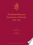The British Museums Excavations At Nineveh 18461855 Geoffrey Turner