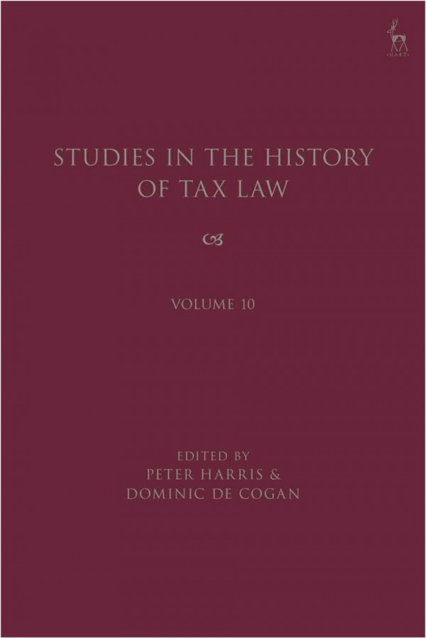 Studies In The History Of Tax Law Volume 10 1st Edition Peter Harris
