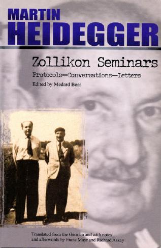 Zollikon Seminars Protocols Conversations Letters Martin Heidegger