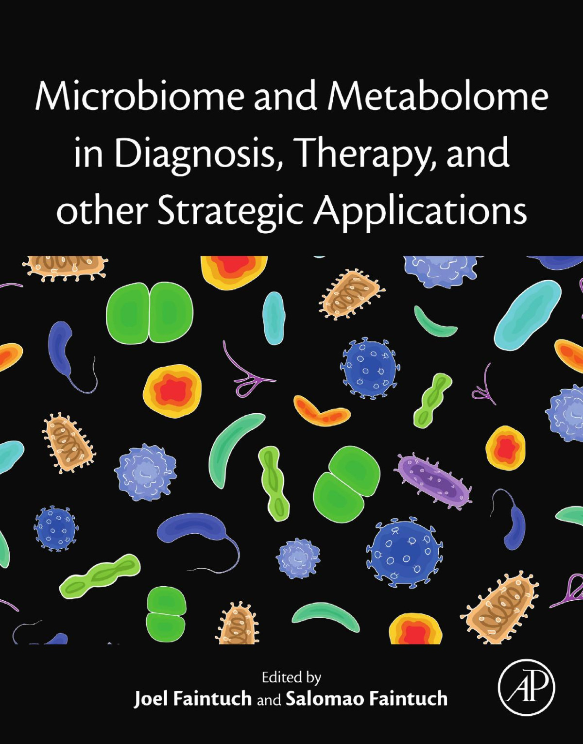 Microbiome And Metabolome In Diagnosis Therapy And Other Strategic Applications 1st Edition Joel Faintuch