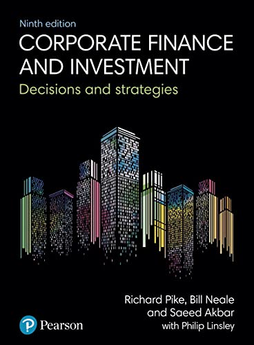 Corporate Finance And Investment Richard H Pike Bill Neale Saeed Akbar Accounting Professor