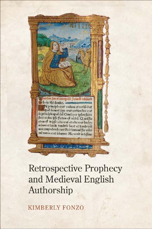 Retrospective Prophecy And Medieval English Authorship Kimberly Fonzo