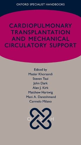 Cardiopulmonary Transplantation And Mechanical Circulatory Support Maziar Khorsandi