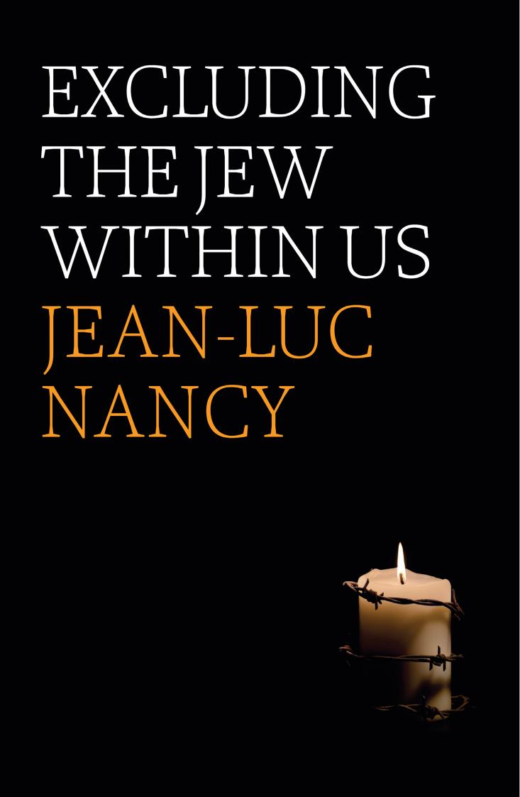 Excluding The Jew Within Us Jeanluc Nancy