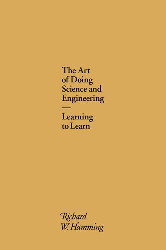 The Art Of Doing Science And Engineering Learning To Learn 4th Edition 4th Richard W Hamming