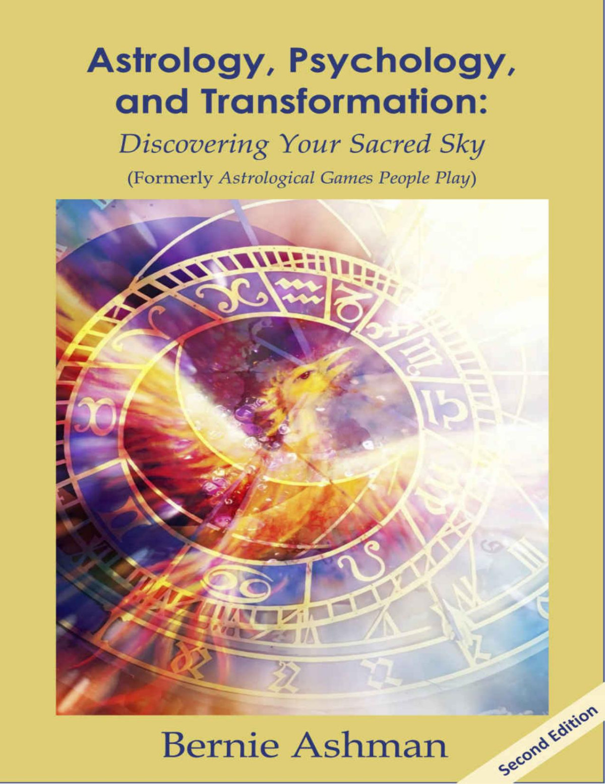 Astrology Psychology And Transformation Discovering Your Sacred Sky Bernie Ashman