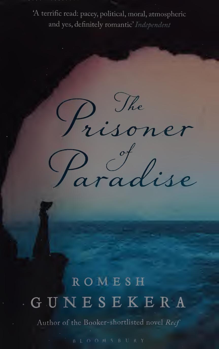 The Prisoner Of Paradise Romesh Gunesekera