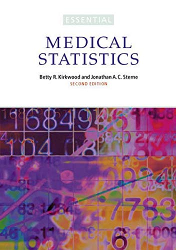 Essential Medical Statistics 2nd Edition Betty R Kirkwood Jonathan A C Sterne