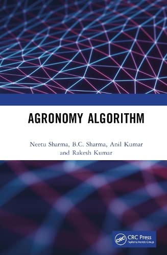 Agronomy Algorithm 1st Edition Neetu Sharma Bc Sharma Anil Kumar