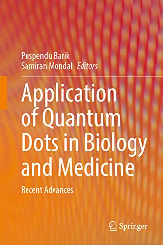 Application Of Quantum Dots In Biology And Medicine Recent Advances Puspendu Barik