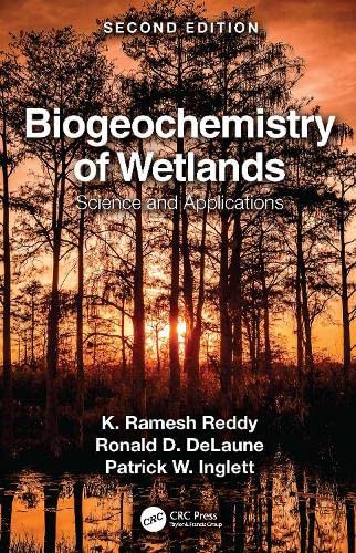 Biogeochemistry Of Wetlands Science And Applications 2nd Edition K Ramesh Reddy