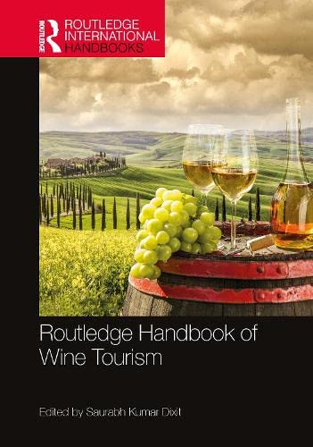 Routledge Handbook Of Wine Tourism Saurabh Kumar Dixit